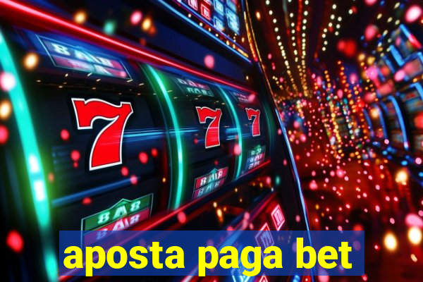 aposta paga bet